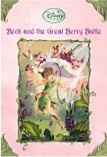 Beck and the Great Berry Battle (Disney Fairies)