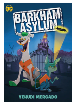 Barkham Asylum (DC Comics) by Yehudi Mercado